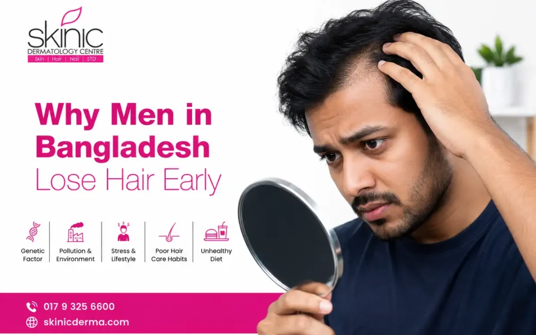 Why Men in Bangladesh Lose Hair Early: Causes, Warning Signs & What You Can Do